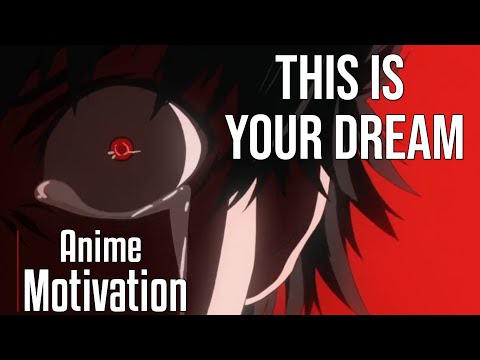 THIS IS YOUR DREAM - Best Motivational Speech [AMV]
