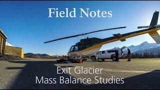 Field Notes: Kenai Fjords Glacier Mass Balance