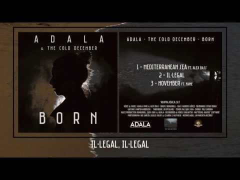 Adala & The Cold December - il·legal [Born EP]