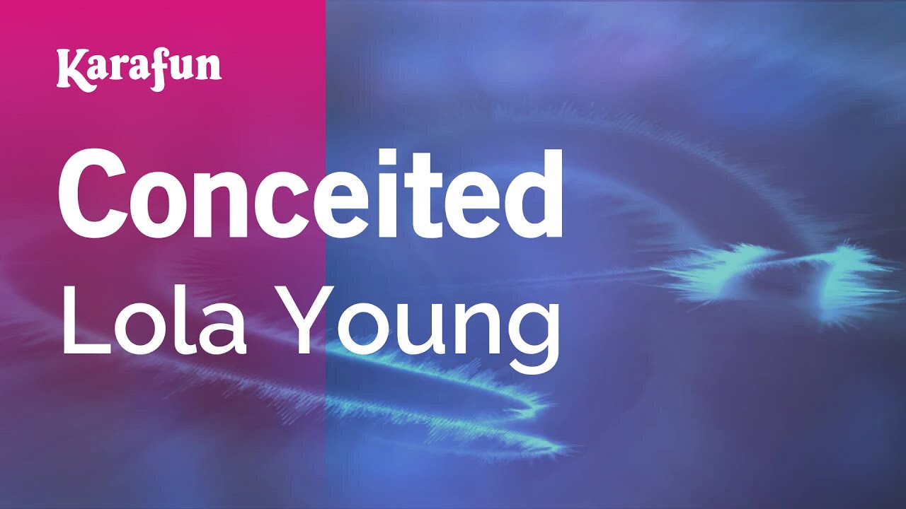 Conceited - Lola Young | Karaoke Version | KaraFun
