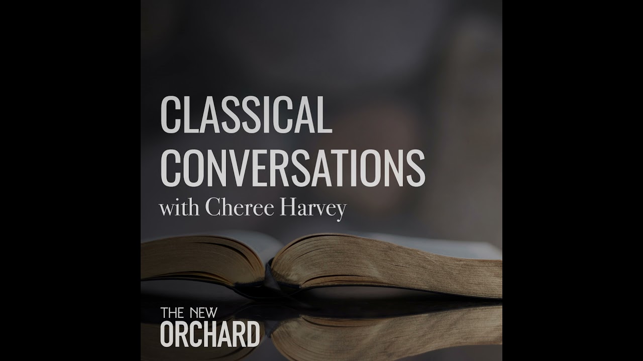 Classical Conversations with Cheree Harvey