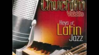 Chuchito Valdés - Chuchumbek
