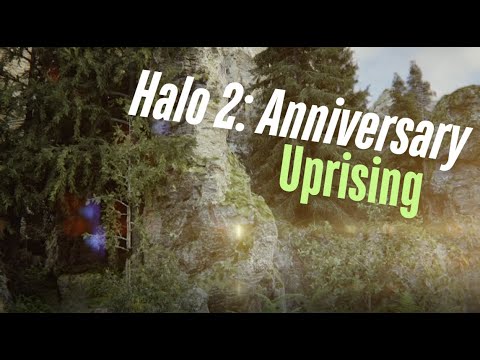 Uprising | Halo 2: Anniversary (Pt. 13)