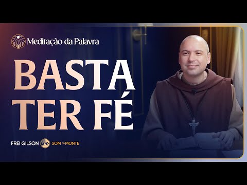 FREI GILSOM-MEDITAÇÃO DA PALAVRA