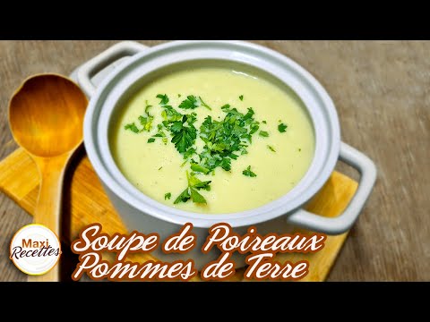 Soupe de Poireaux Pommes de Terre Recette Facile et Rapide