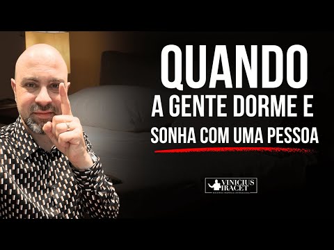Quando a gente dorme e sonha com uma pessoa - Significado dos Sonhos, Poderosa Revelação