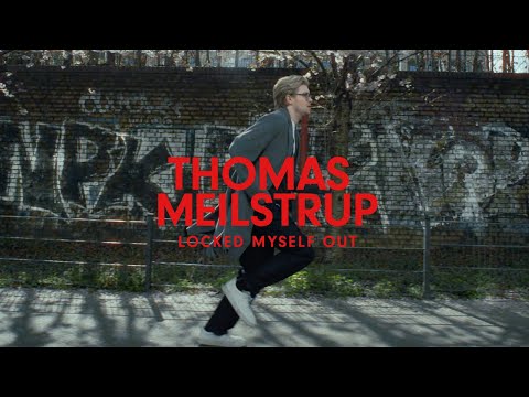 Locked Myself Out - Thomas Meilstrup