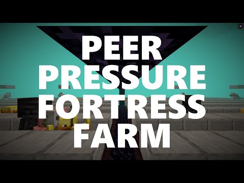 Minecraft Elegance: Peer Pressure Fortress Farm (Java 1.16.4+*)