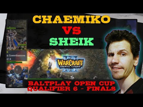 Chaemiko vs Sheik - BaltPlay Open Cup Qualifier 6 - Finals - Warcraft 3