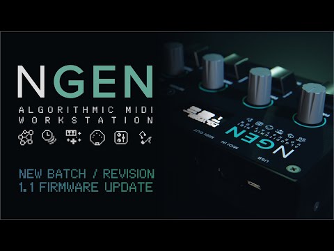 NGEN - New Batch / Hardware Revision / 1.1 Firmware Update