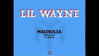 LIL WAYNE MAGNOLIA NEW (FREESTYLE)