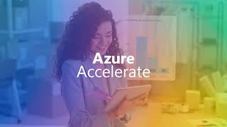 Azure Accelerate Sizzle Video June 2025