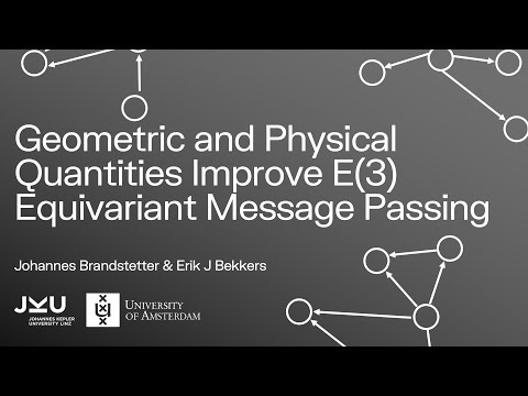 Geometric and Physical Quantities Improve E(3) Equivariant Message Passing | Johannes Brandstetter