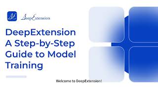 DeepExtension Step-by-Step Guide to LLM Training