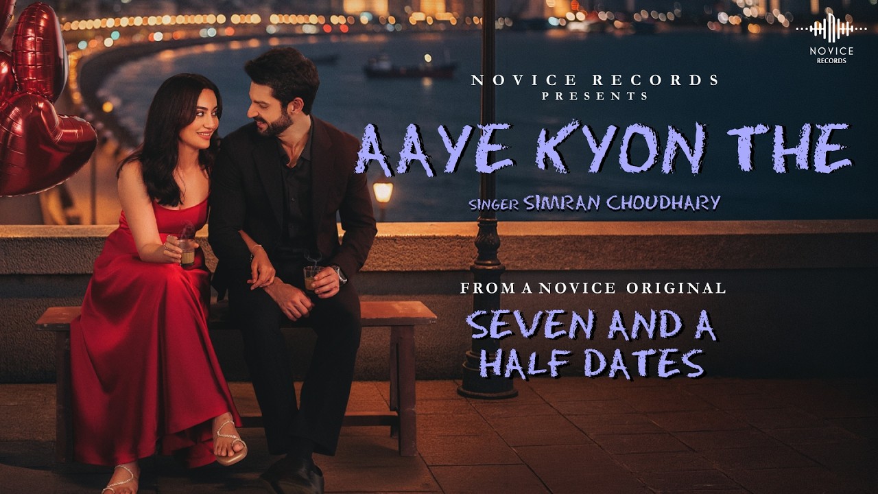 Aaye Kyon The Lyrics | Simran Choudhary