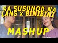 Sa Susunod Na Lang x Binibini (MASHUP COVER by Pipah Pancho & Neil Enriquez)