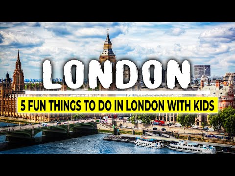5 Fun Things To Do in London With Kids