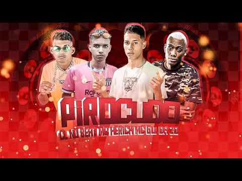MC HERICK, CL NO BEAT, MC GUI DA ZO, MC GW - PIROCUDO - REMIX BREGA FUNK
