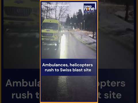 Ski Resort Blast | Ambulances, Helicopters Rush to Swiss Blast Site | Switzerland