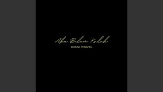Download lagu Aku Belum Kalah mp3