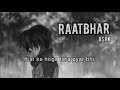 ASHK - RAATBHAR (Official Audio)