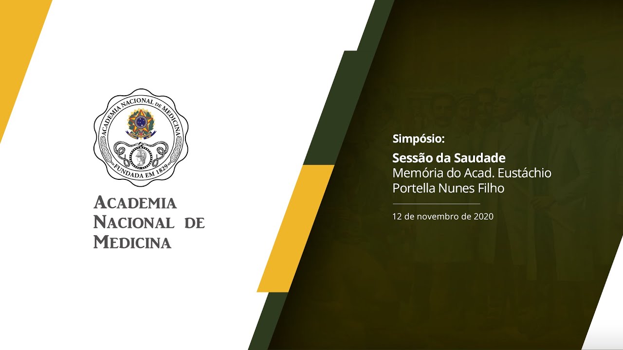 Sessão da Saudade em Memória do Acad. Eustáchio Portella Nunes Filho – 10 de novembro de 2020