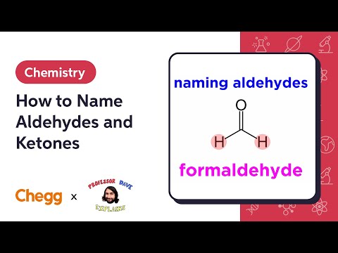 How to Name Aldehydes and Ketones Ft. Professor Dave