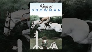 Harry &amp; Snowman