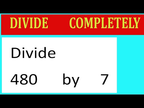 Divide 480 By 7 Divide Completely