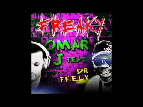 Omar J. feat Dr.Feelx - Freaky (Original Mix)
