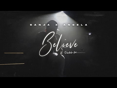 Sanja & Angela - Believe (feat.  Double M) (prod. by Ryini Beats)