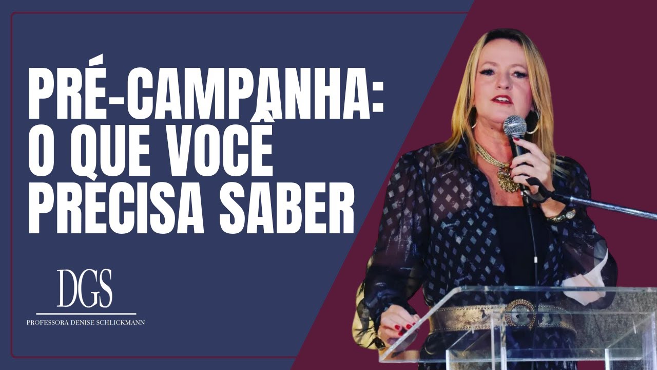 Pré-Campanha eleitoral: o que você precisa saber