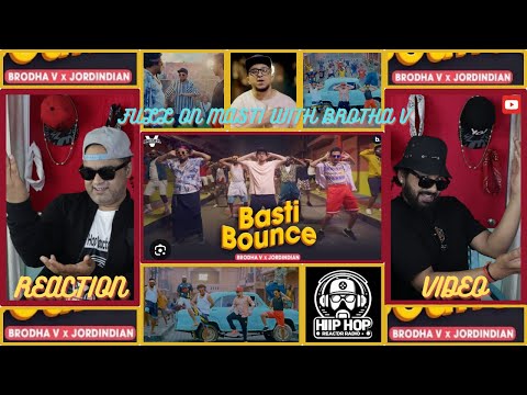 Basti Bounce - Brodha V ft. @Jordindian | Full Comedy | Reaction Video | #hiphop #reactionvideo