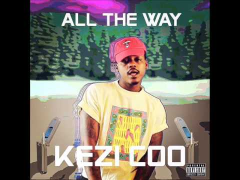 Kezi Coo- All The Way(Single)