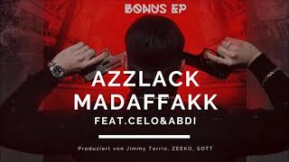 CAPO - AZZLACK MADAFFAKK feat. CELO & ABDI [prod. von Jimmy Torrio, SOTT & Zeeko) [Official Audio]