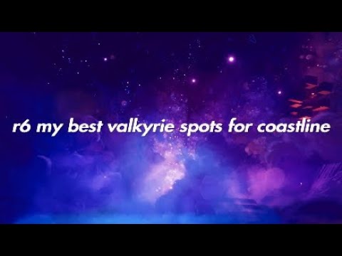 Best valkyrie spots for coastline