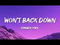 Eminem, P!nk - Won't Back Down (Lyrics)