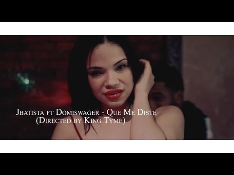 (Watch In HD) Jbatista ft Domiswager - Que Me Diste (Directed by King Tyme)