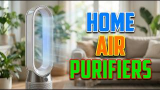 TOP 5 Best Air Purifiers For Home 2026 | Air Purifiers For Home That Actually Work Fast