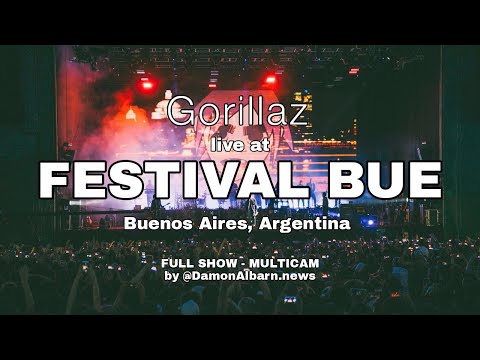 Gorillaz - Festival BUE 2017, Buenos Aires, Argentina (FULL SHOW - MULTICAM)
