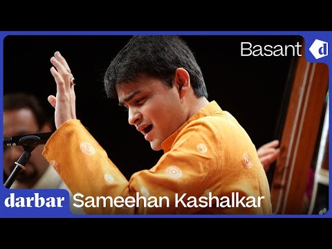 Raag Basant | Sameehan Kashalkar | Music of India