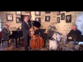 The Steve Holt Jazz Trio July 17 2015 "Watch What Happens"
