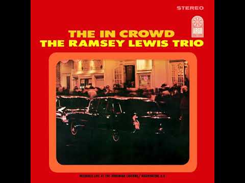 The Ramsey Lewis Trio The In Crowd
