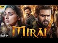 Mirai 2025 Full Hindi Dubbed Movie Teja Sajja Ritika Nayak South Action Thriller HD