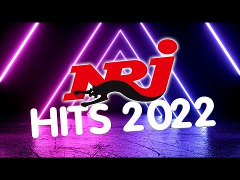 TOP NRJ HITS 2022 - NRJ 300% HITS 2022 | NRJ POP HITS 2022 | TOP NRJ HITS 2022