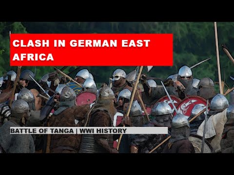 Clash in German East Africa: Battle of Tanga | WWI History
