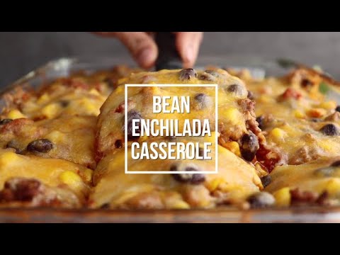 Bean Enchilada Casserole