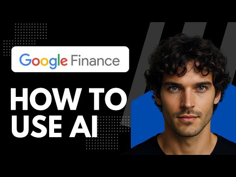 How To Use Google Finance AI (NEW UPDATE 2025)