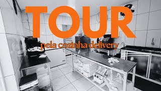 TOUR PELA NOSSA COZINHA DELIVERY APÓS A MUDANÇA!