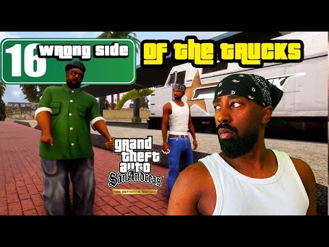 Episode 16: WRong Side OF the tRucKS | GTA San Andreas by Xzit